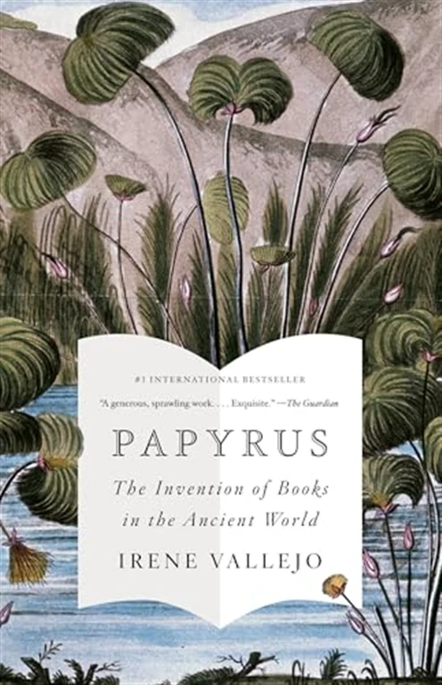 Papyrus: The Invention of Books in the Ancient World by Irene Vallejo book cover