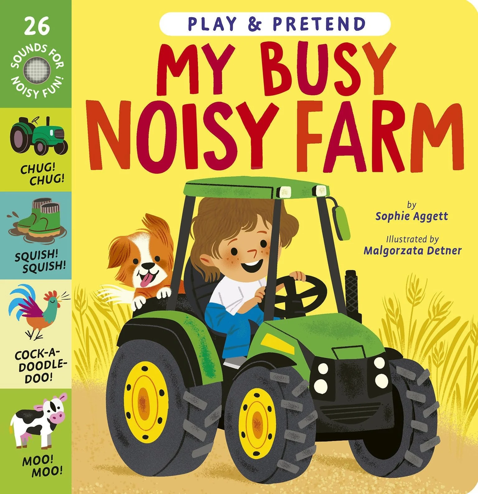 Play and Pretend: My Busy Noisy Farm by Sophie Aggett book cover