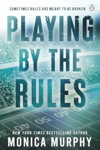 Playing By The Rules by Monica Murphy book cover