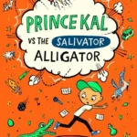 Prince Kal 2: Vs the Salivator Alligator