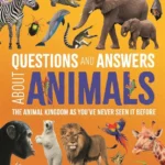 Questions and Answers About: Animal World