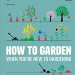 RHS How to Garden When You're New to Gardening