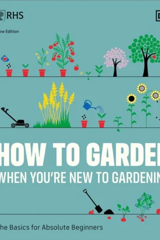 RHS How to Garden When You're New to Gardening by DK book cover
