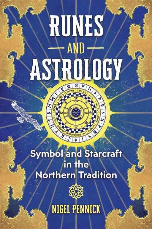 Runes and Astrology: Symbol and Starcraft in the Northern Tradition by Nigel Pennick book cover