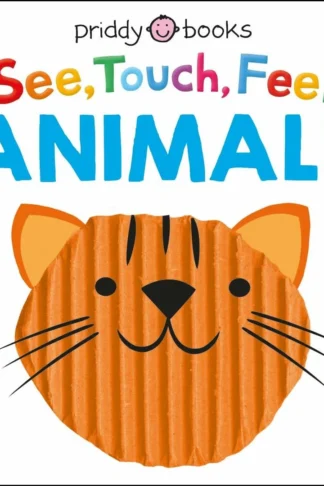 See, Touch, Feel: Animals book cover