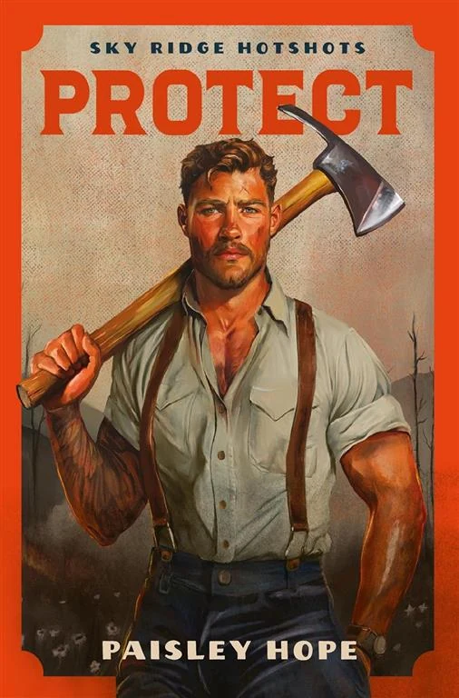 Sky Ridge Hotshots 2: Protect by Paisley Hope book cover