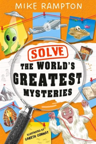 Solve The World'S Greatest Mysteries by Mike Rampton book cover