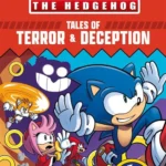 Sonic the Hedgehog Tales of Terror and Deception: 6 Action-packed Stories in 1