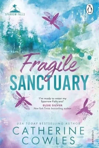 Sparrow Falls 1:Fragile Sanctuary by Catherine Cowles book cover