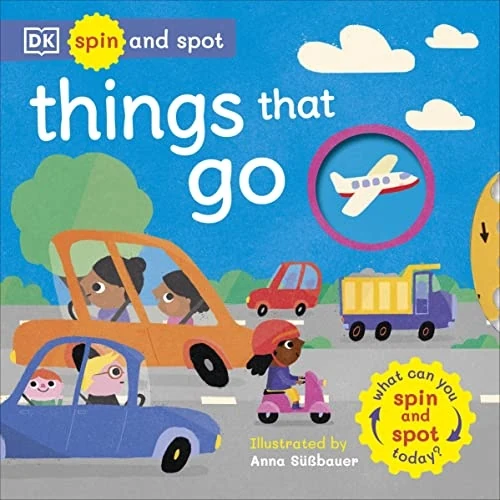 Spin and Spot: Things That Go book cover
