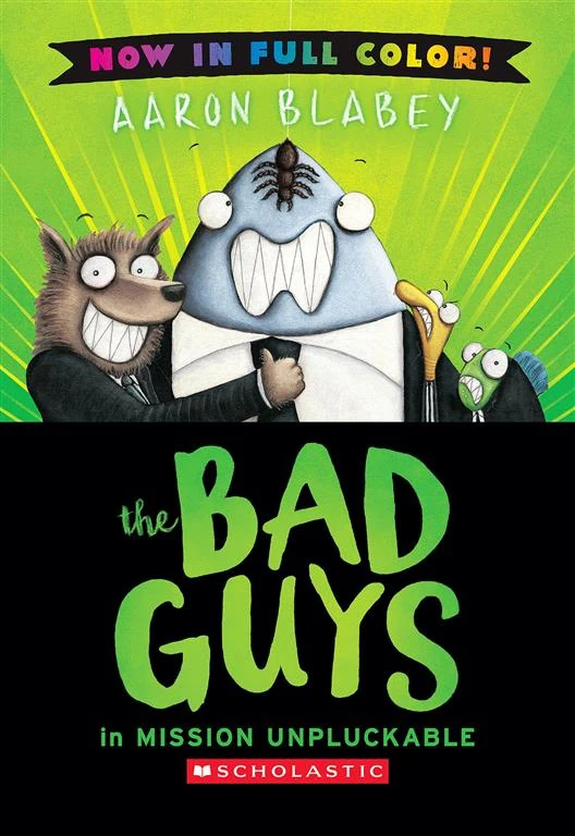 The Bad Guys 2: The Bad Guys in Mission Unpluckable (Full-Color Edition) by Aaron Blabey book cover