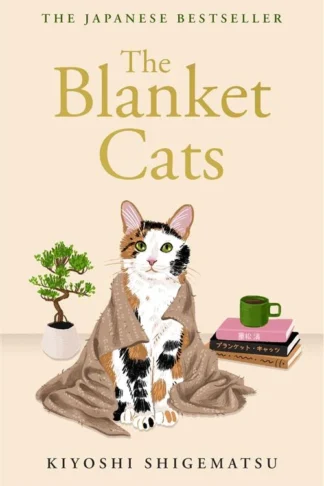 The Blanket Cats by Kiyoshi Shigematsu book cover