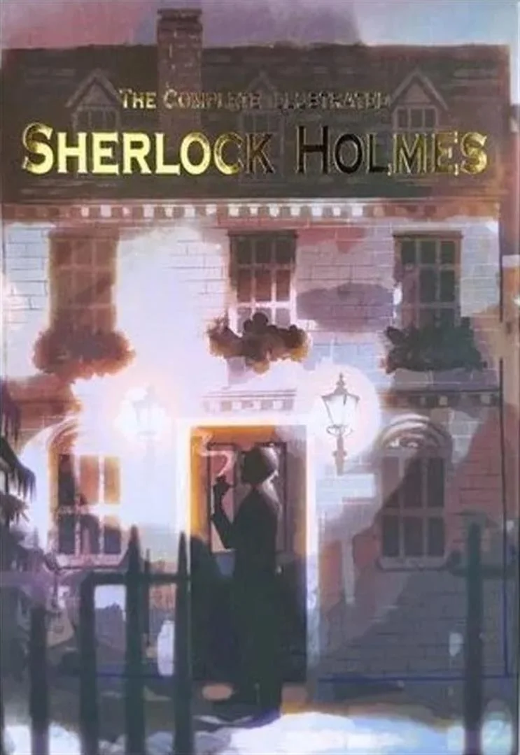 The Complete Illustrated Sherlock Holmes book cover