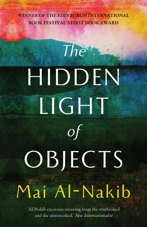 The Hidden Light of Objects by Mai Al-Nakib book cover