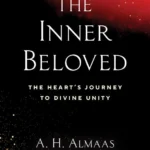 The Inner Beloved: The Heart's Journey to Divine Unity (The Journey of Spiritual Love Series)