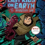 The Last Kids on Earth and the Destructor's Lair