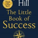 The Little Book of Success: Discovering the Path to Riches