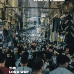 The Long War on Iran: New Events, Old Questions