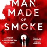 The Man Made of Smoke