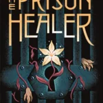 The Prison Healer