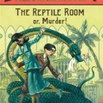 The Reptile Room (A Series of Unfortunate Events, Book 2)