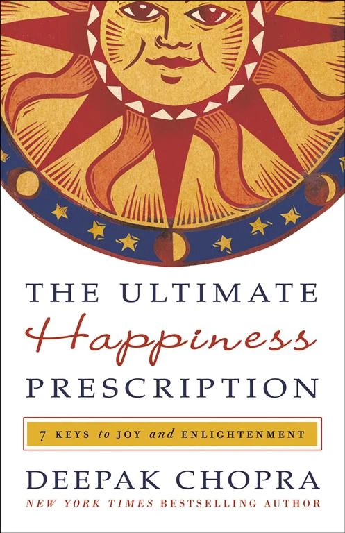 The Ultimate Happiness Prescription: 7 Keys to Joy and Enlightenment by Deepak Chopra book cover
