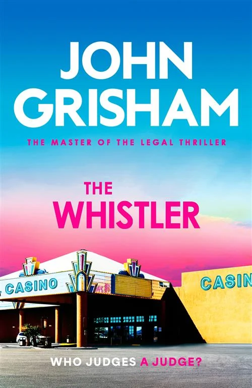 The Whistler 1: The Whistler by John Grisham book cover