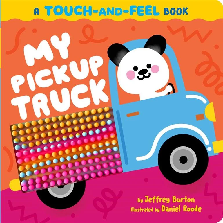 Touch-and-Feel: My Pickup Truck by Jeffrey Burton book cover