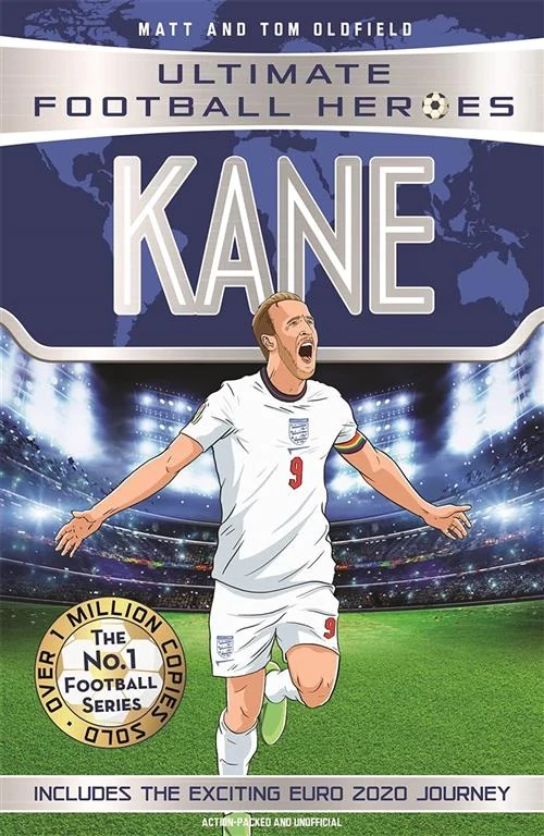 Ultimate Football Heroes: Kane (Includes The Exciting Euro 2020 Journey) by Matt Oldfield, Tom Oldfield book cover