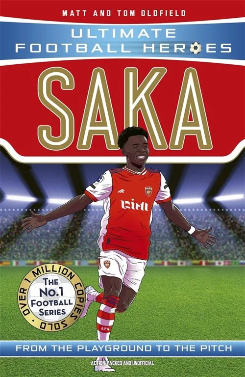 Ultimate Football Heroes: Saka (From the Playground to the Pitch) by Matt Oldfield, Tom Oldfield book cover