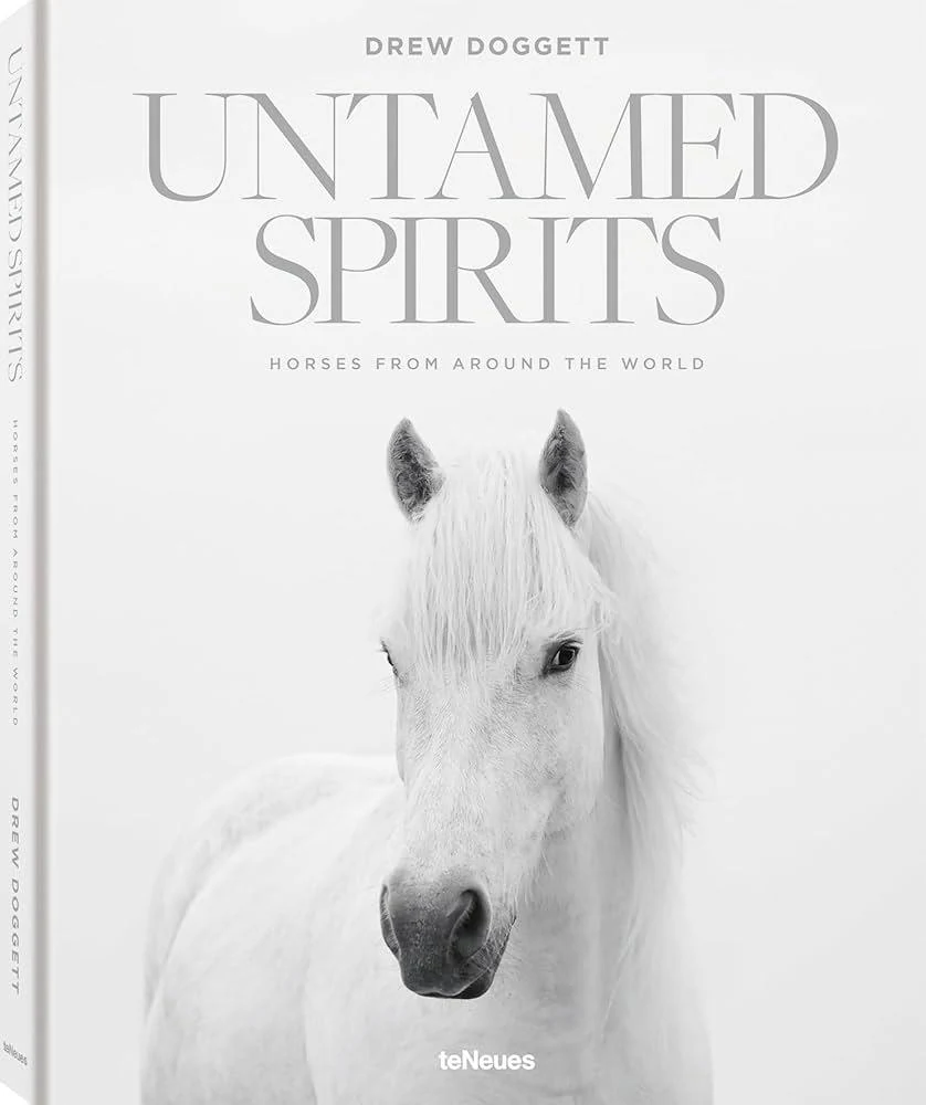 Untamed Spirits: Horses from Around the World by Drew Doggett book cover