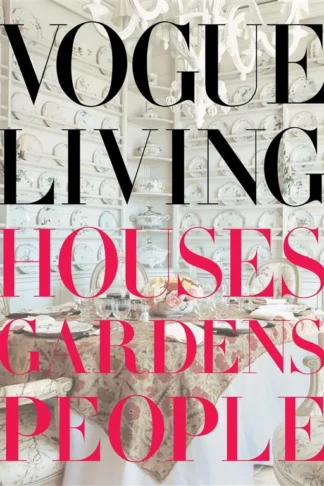 Vogue Living: Houses, Gardens, People by Hamish Bowles book cover