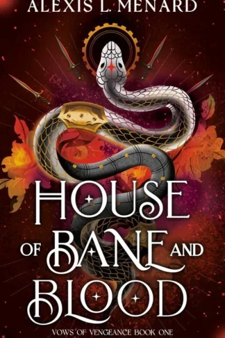 Vows of Vengeance 1: House of Bane and Blood by Alexis L. Menard book cover