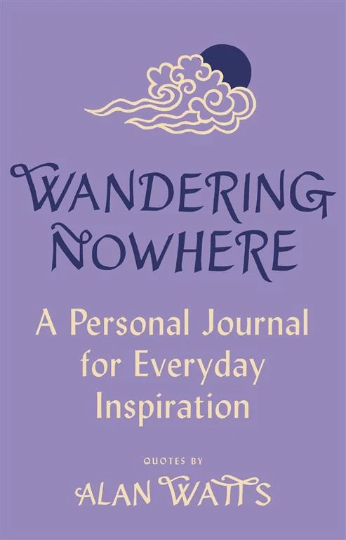 Wandering Nowhere by Alan Watts, Hardcover - Pantheon cover