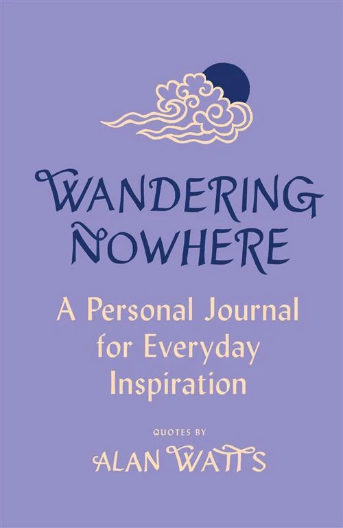 Wandering Nowhere by Alan Watts, Hardcover - Rider cover