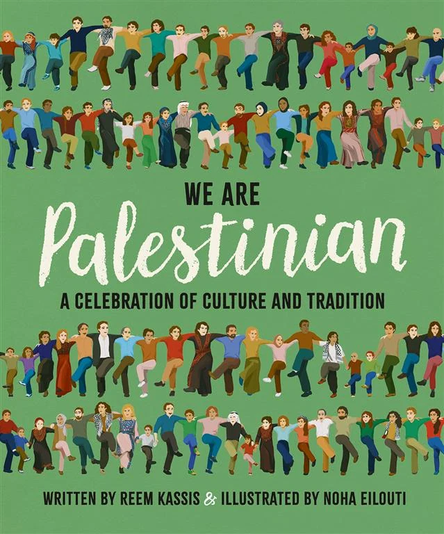 We Are Palestinian: A Celebration of Culture and Tradition book cover