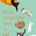We'll Prescribe You a Cat Series 1:We'll Prescribe You a Cat