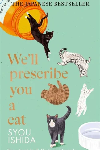 We'll Prescribe You a Cat Series 1:We'll Prescribe You a Cat by Syou Ishida book cover
