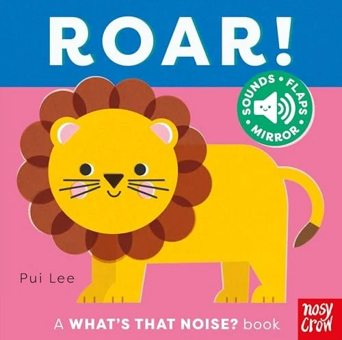 What's That Noise? Roar! by Pui Lee book cover
