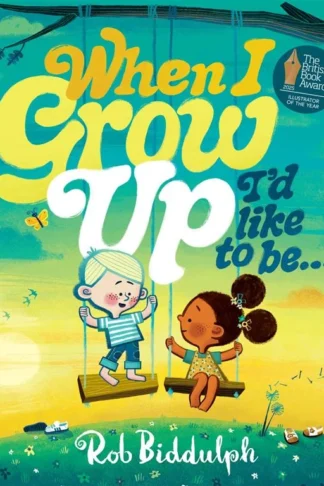 When I Grow Up I'd Like to Be… by Rob Biddulph book cover
