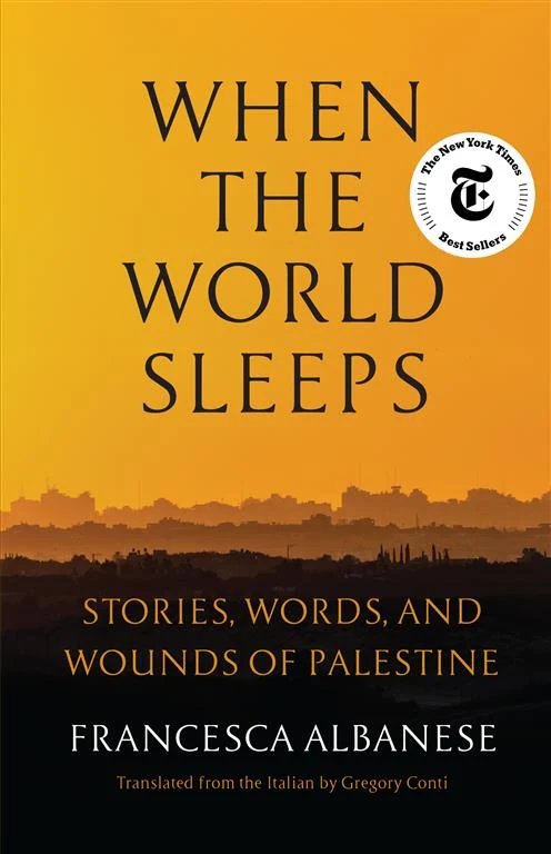 When the World Sleeps: Stories, Words, and Wounds of Palestine by Francesca Albanese book cover