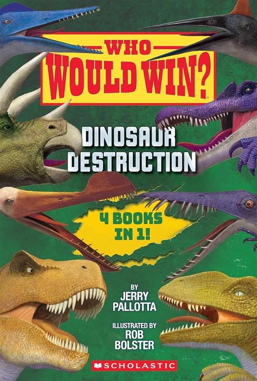 Who Would Win?: Dinosaur Destruction (4 Books In 1) by Jerry Pallotta book cover
