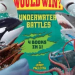 Who Would Win?: Underwater Battles (4 Books in 1)