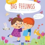 Why? Questions and Answers for Toddlers: Big Feelings