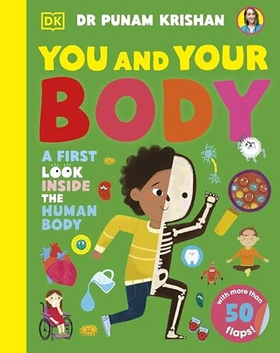 You and Your Body: A First Look Inside the Human Body by Punam Krishan book cover