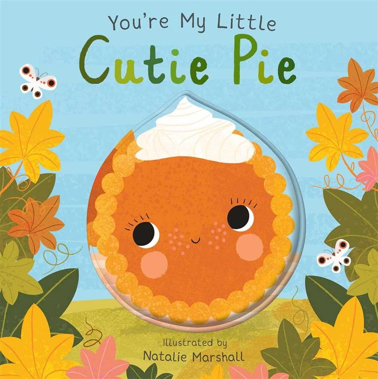 You're My Little Cutie Pie book cover