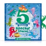5 Minute Dinosaur Stories: 6 Roar-some Tales