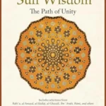 A Treasury of Sufi WisdomThe Path of Unity