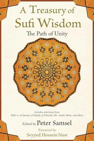 A Treasury of Sufi WisdomThe Path of Unity