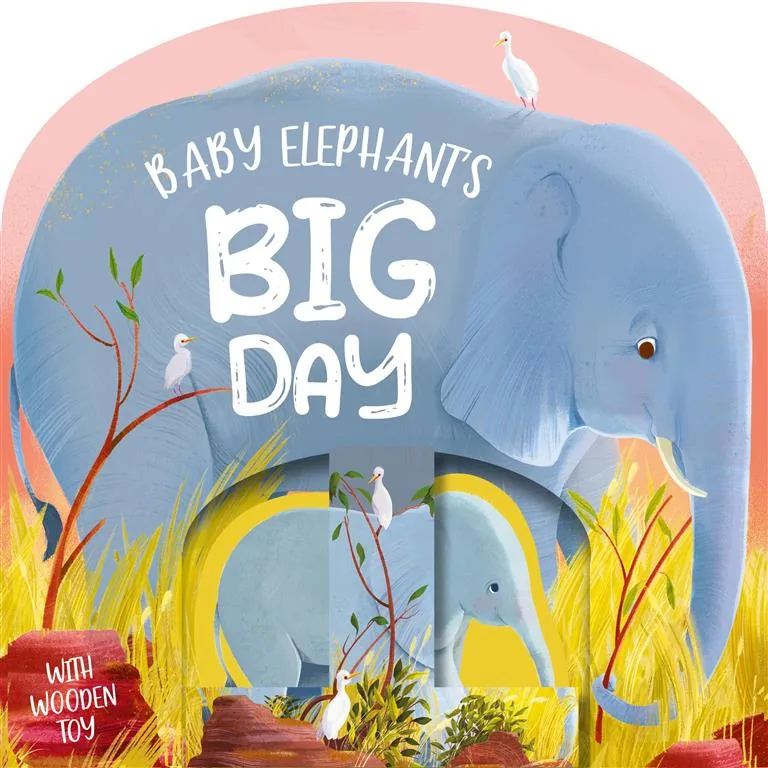 Baby Elephant's Big Day (With Wooden Toy)